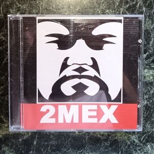 2Mex – 2MexLabel: 2Mex LAH42026Format: CDR versionSealed newAlbumCountry:US